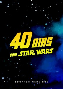 40 Dias Star Wars